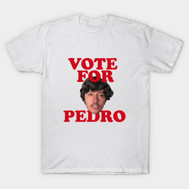 Vote for Pedro T-Shirt by DavidLoblaw